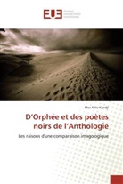 Mor Anta Kandji - D'Orphée et des poètes noirs de l'Anthologie