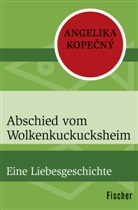 Angelika Kopecný - Abschied vom Wolkenkuckucksheim