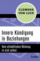 Clemens Luck, Clemens von Luck - Innere Kündigung in Beziehungen