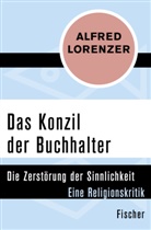 Alfred Lorenzer, Alfred (Prof. Dr.) Lorenzer - Das Konzil der Buchhalter