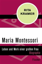 Rita Kramer - Maria Montessori
