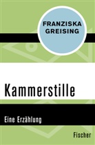 Franziska Greising - Kammerstille