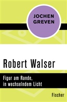 Jochen Greven - Robert Walser