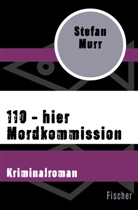 Stefan Murr - 110 - hier Mordkommission