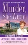 Donald Bain, Jessica Fletcher, Jessica/ Bain Fletcher - Domestic Malice