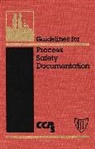 CCPS, Ccps (Center For Chemical Process Safety, CCPS (Center for Chemical Process Safety), Center for Chemical Process Safety (Ccps, Center for Chemical Process Safety (CCPS), Lastcenter for Chemical Process Safety ( - Guidelines for Process Safety Documentation