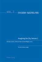 Christian Emden, Catherine Keen, David Midgley, David Robin Midgley - Imagining the City, Volume 1