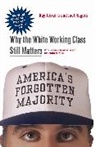 Joel Rogers, Joel Townsley Rogers, Ruy Teixeira, Ruy A. Teixeira, Ruy A. Rogers Teixeira - America''s Forgotten Majority