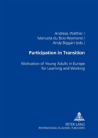 Andy Biggart, Manuela du Bois-Reymond, Manuela du Bois-Reymond, Andreas Walther - Participation in Transition