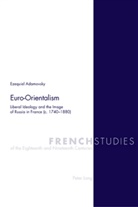 Ezequiel Adamovsky - Euro-Orientalism