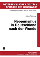Falco Pfalzgraf - Neopurismus in Deutschland nach der Wende