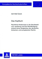 Akif Hilâl Öztürk - Das Kopftuch