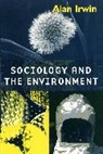 Irwin, Alan Irwin, Alan (Brunel University) Irwin, Irwin Alan - Sociology and the Environment