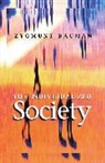 Z Bauman, Zygmunt Bauman, Zygmunt (Universities of Leeds and Warsaw) Bauman - The Individualized Society