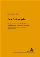 Kati Hannken-Illjes - Hallesche Schriften zur Sprechwissenschaft und Phonetik - 13: Gute Gründe geben
