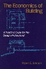 Johnson, Larry Johnson, Robert E Johnson, Robert E. Johnson - The Economics of Building