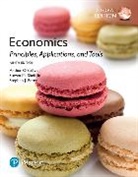 Arthur O'Sullivan, Stephen Perez, Steven Sheffrin - Economics: Principles, Applications, and Tools, Global Edition