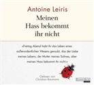 Antoine Leiris, Christian Baumann - Meinen Hass bekommt ihr nicht, 2 Audio-CDs (Hörbuch)