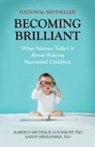 Roberta M. Golinkoff, Roberta Michnick Golinkoff, Roberta Michnick Hirsh-Pasek Golinkoff, Kathryn Hirsh-Pasek, Kathy Hirsh-Pasek, Not Available - Becoming Brilliant