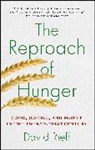 David Rieff - The Reproach of Hunger