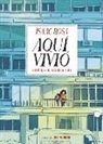 Cristina Bueno, Isaac Rosa - Aquí vivió : historia de un desahucio