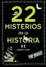 Costa Alcala, Georgia Costa, Javier Lacasta, Javier Lacasta Llacer - 22 misterios misteriosos de la historia; 22 Mysterious Mysteries of