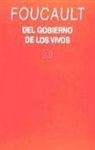 Michel Foucault - El gobierno de los vivos : curso del Collège de France, 1979-1980