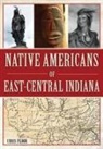 Chris Flook - Native Americans of East-Central Indiana