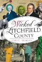 Peter C. Vermilyea - Wicked Litchfield County