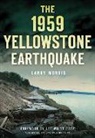 Larry E Morris, Larry E. Morris - The 1959 Yellowstone Earthquake