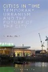 Ali Madanipour, Professor Ali Madanipour - Cities in Time