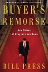 Bill Press, Press Bill - Buyer's Remorse