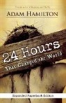 Adam Hamilton, Rob Simbeck - 24 Hours That Changed the World