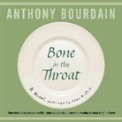 Anthony Bourdain, Kaleo Griffith - Bone in the Throat (Audio book)