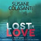 Susane Colasanti, Andi Arndt, Cassandra Campbell, Tavia Gilbert - Lost in Love (Audio book)