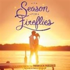 Rebecca Maizel, Cassandra Campbell - A Season for Fireflies (Audio book)