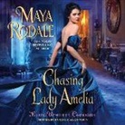 Maya Rodale, Saskia Maarleveld - Chasing Lady Amelia: Keeping Up with the Cavendishes (Audio book)