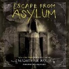 Madeleine Roux, James Fouhey - Escape from Asylum: An Asylum Prequel (Audio book)