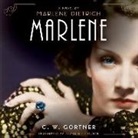 C. W. Gortner, Bernadette Dunne - Marlene (Livre audio)