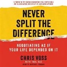 Tahl Raz, Chris Voss, Michael Kramer - Never Split the Difference: Negotiating as If Your Life Depended on It (Audio book)