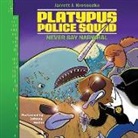 Jarrett J. Krosoczka, Johnny Heller - Platypus Police Squad: Never Say Narwhal (Audiolibro)