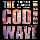 Patrick Hemstreet, Nick Podehl - The God Wave (Hörbuch)
