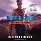 HelenKay Dimon, Christian Fox - Under the Wire: Bad Boys Undercover (Hörbuch)