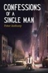 Peter Anthony - Confessions of a Single Man