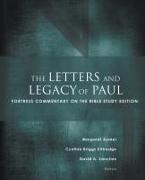Margaret Aymer, Margaret Kittredge Aymer, Margaret Aymer, Cynthia Briggs Kittredge, David A. Sanchez - Letters and Legacy of Paul - Fortress Commentary on the Bible Study Edition