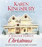 Kirby Heyborne, Karen Kingsbury, January Lavoy, tbc, Kirby Heyborne, January Lavoy - A Baxter Family Christmas (Audiolibro)