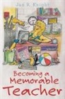 Jan R. Knight - Becoming a Memorable Teacher