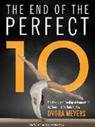 Dvora Meyers - The End of the Perfect 10: The Making and Breaking of Gymnastics' Top Score from Nadia to Now (Audio book)