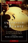 Robert Reilly, Robert R. Reilly - Surprised by Beauty
