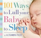 Cider Mill Press, Alexandra Paige - 101 Ways to Lull Your Baby to Sleep